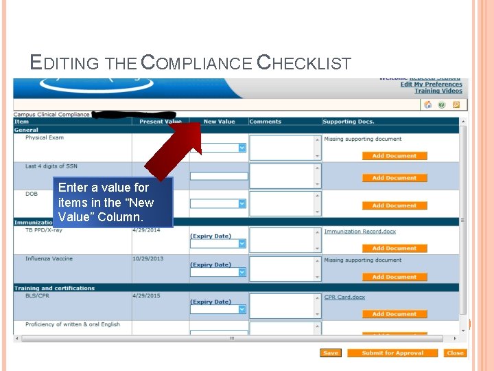 EDITING THE COMPLIANCE CHECKLIST Enter a value for items in the “New Value” Column.