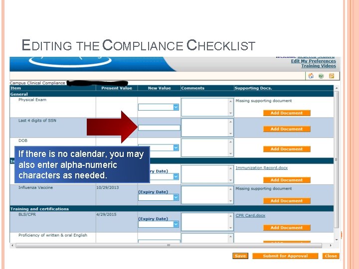 EDITING THE COMPLIANCE CHECKLIST If there is no calendar, you may also enter alpha-numeric