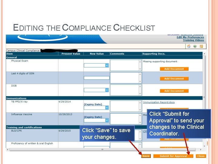EDITING THE COMPLIANCE CHECKLIST Click “Save” to save your changes. Click “Submit for Approval”