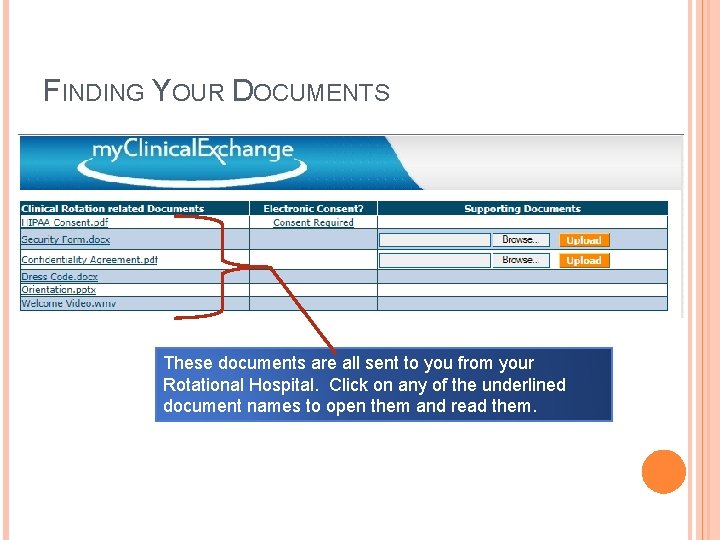 FINDING YOUR DOCUMENTS These documents are all sent to you from your Rotational Hospital.