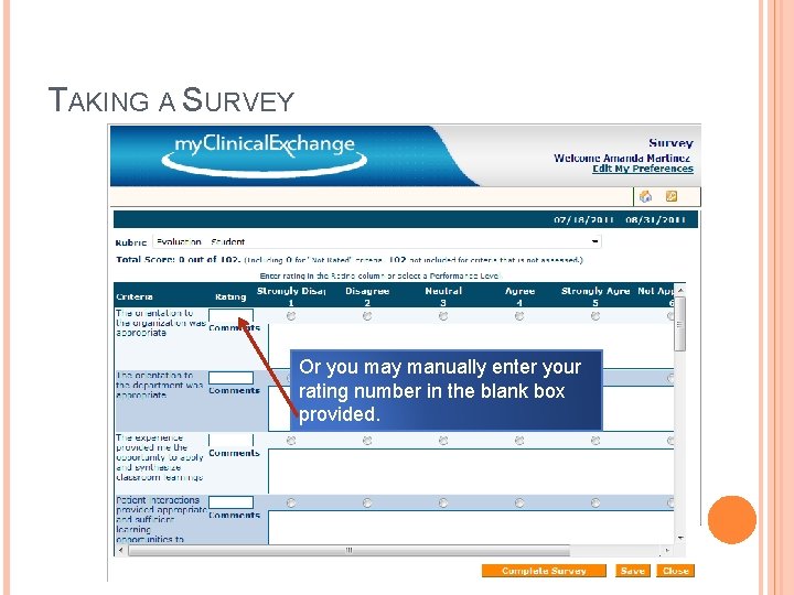 TAKING A SURVEY Or you may manually enter your rating number in the blank