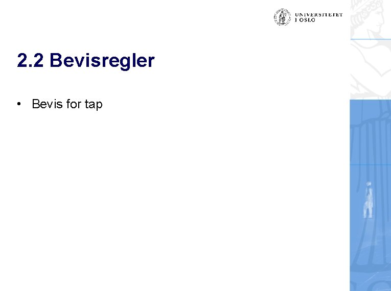 2. 2 Bevisregler • Bevis for tap 