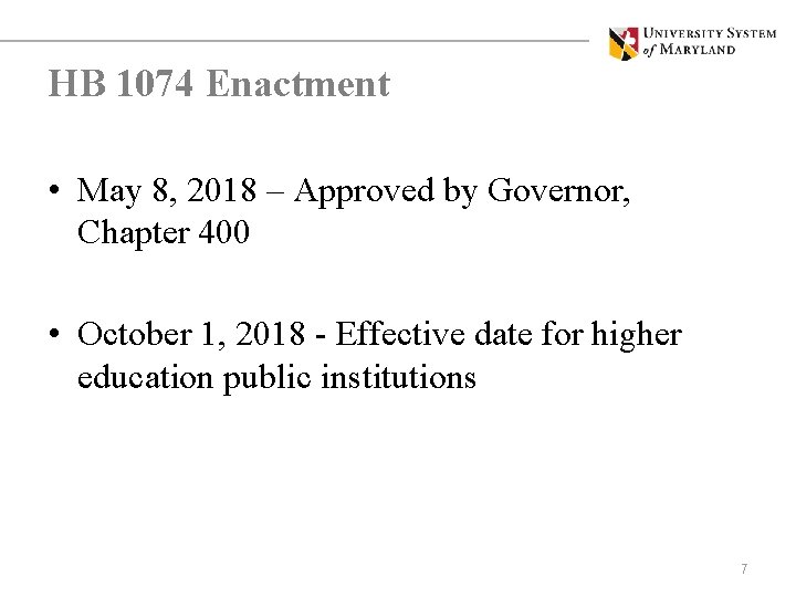 HB 1074 Enactment • May 8, 2018 – Approved by Governor, Chapter 400 •