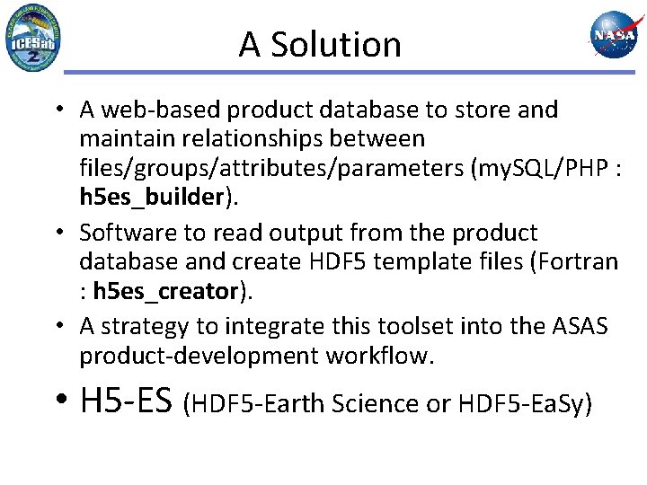 A Solution • A web-based product database to store and maintain relationships between files/groups/attributes/parameters