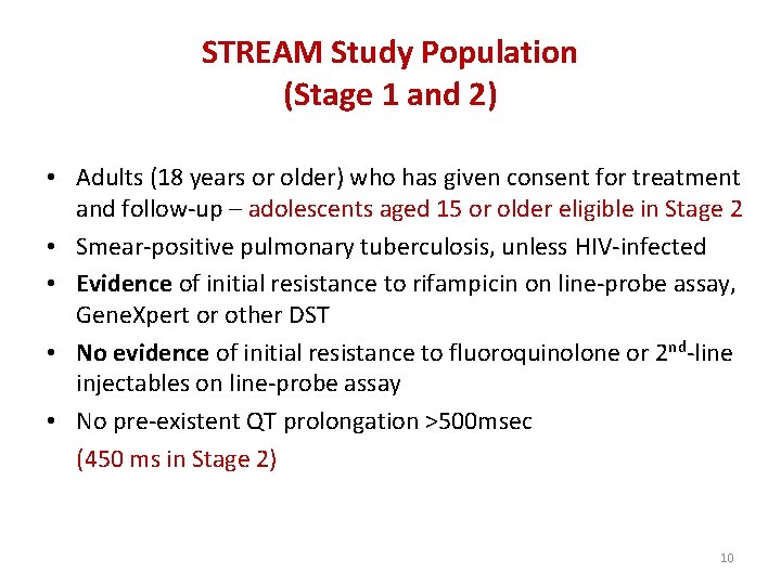STREAM Study Population (Stage 1 and 2) • Adults (18 years or older) who