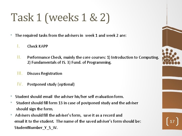 Task 1 (weeks 1 & 2) • • The required tasks from the advisers