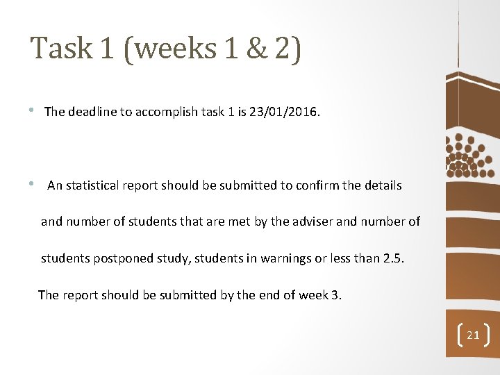 Task 1 (weeks 1 & 2) • The deadline to accomplish task 1 is