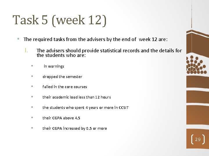 Task 5 (week 12) • The required tasks from the advisers by the end