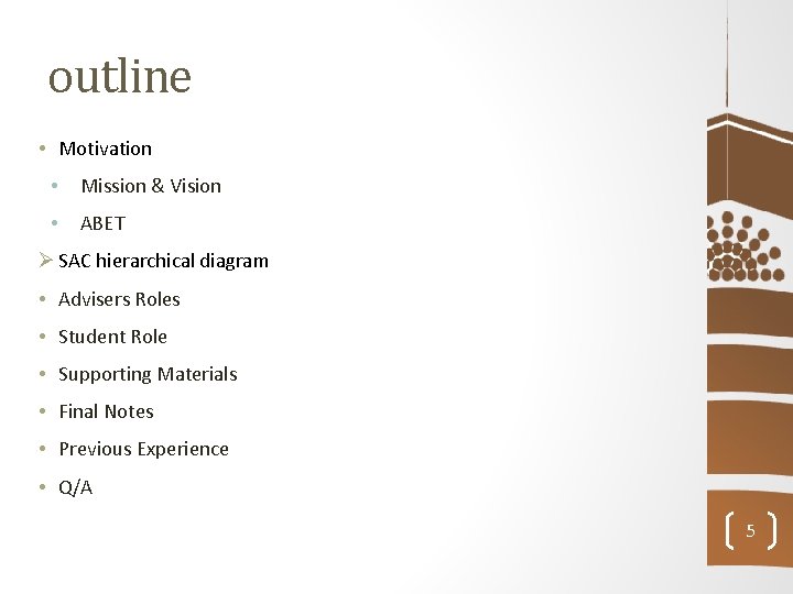 outline • Motivation • Mission & Vision • ABET Ø SAC hierarchical diagram •