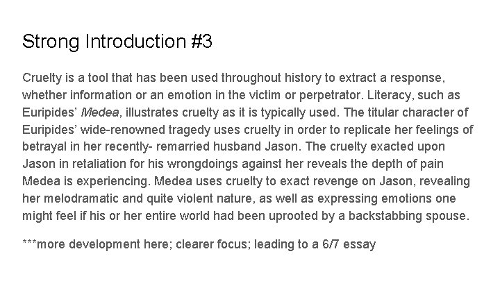 Strong Introduction #3 Cruelty is a tool that has been used throughout history to