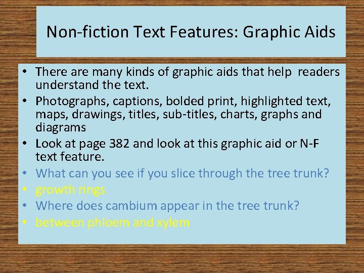 Non-fiction Text Features: Graphic Aids • There are many kinds of graphic aids that