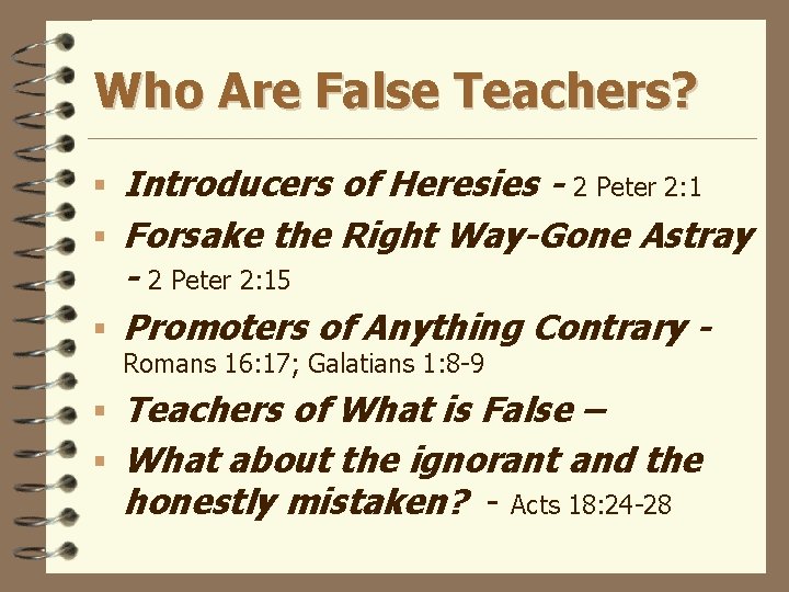 Who Are False Teachers? § Introducers of Heresies - 2 Peter 2: 1 §