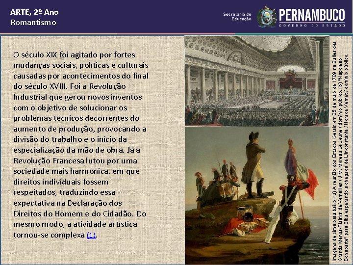 O século XIX foi agitado por fortes mudanças sociais, políticas e culturais causadas por O século XIX foi agitado por fortes mudanças sociais, políticas e culturais causadas por