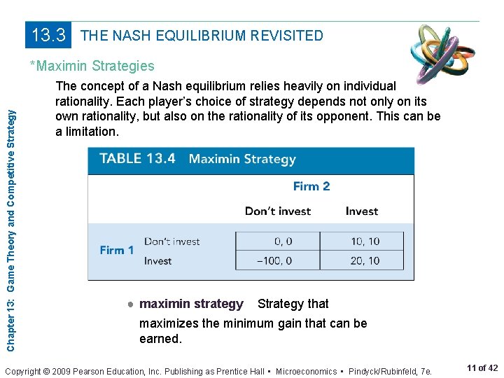 13. 3 THE NASH EQUILIBRIUM REVISITED Chapter 13: Game Theory and Competitive Strategy *Maximin