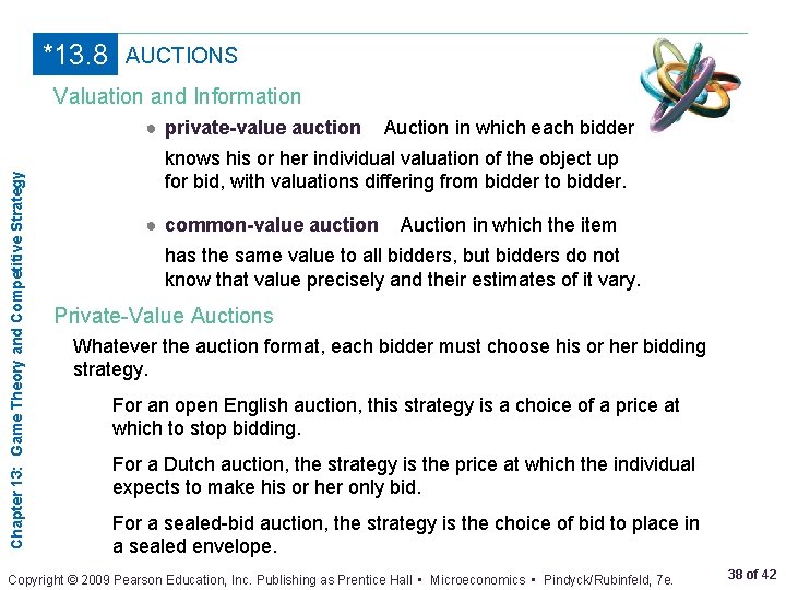 *13. 8 AUCTIONS Valuation and Information Chapter 13: Game Theory and Competitive Strategy ●