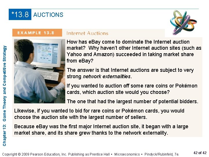 Chapter 13: Game Theory and Competitive Strategy *13. 8 AUCTIONS How has e. Bay