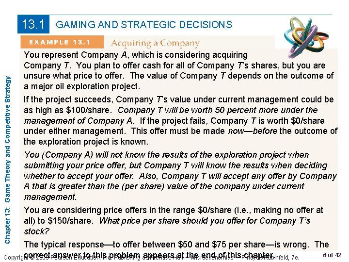 Chapter 13: Game Theory and Competitive Strategy 13. 1 GAMING AND STRATEGIC DECISIONS You