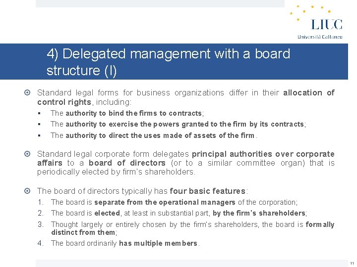 4) Delegated management with a board structure (I) Standard legal forms for business organizations