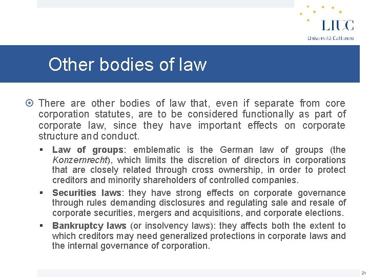 Other bodies of law There are other bodies of law that, even if separate