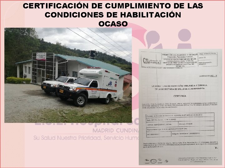 CERTIFICACIÓN DE CUMPLIMIENTO DE LAS CONDICIONES DE HABILITACIÓN OCASO 