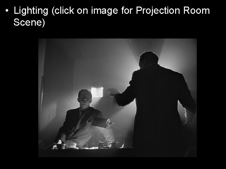  • Lighting (click on image for Projection Room Scene) 