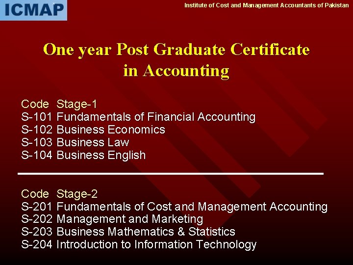 Institute of Cost and Management Accountants of Pakistan One year Post Graduate Certificate in