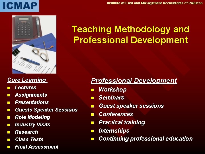 Institute of Cost and Management Accountants of Pakistan Teaching Methodology and Professional Development Core