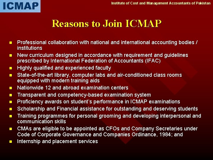 Institute of Cost and Management Accountants of Pakistan Reasons to Join ICMAP n n