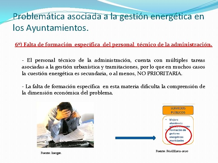 Problemática asociada a la gestión energética en los Ayuntamientos. 6º) Falta de formación específica