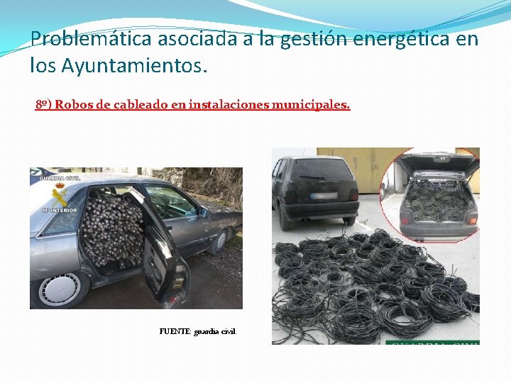 Problemática asociada a la gestión energética en los Ayuntamientos. 8º) Robos de cableado en