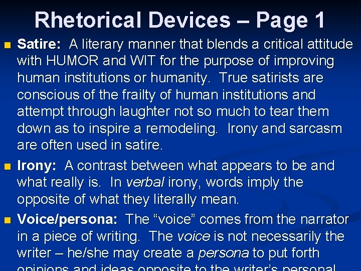 Rhetorical Devices – Page 1 n n n Satire: A literary manner that blends