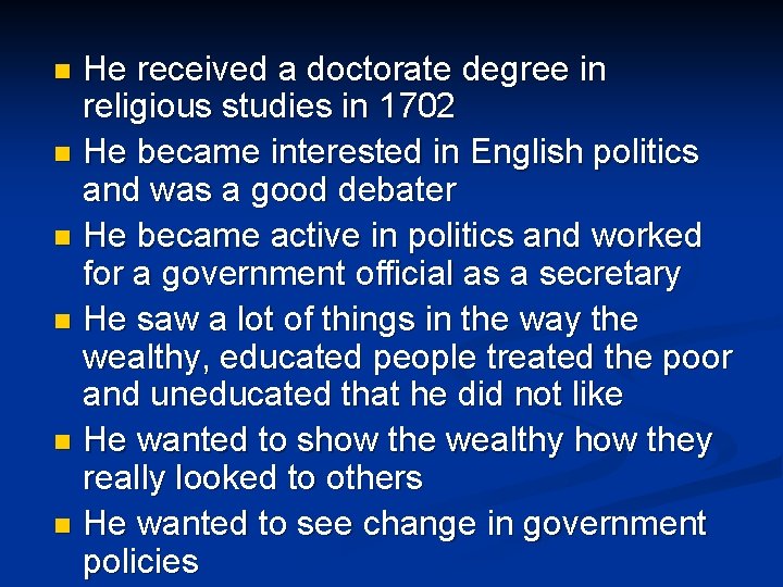 He received a doctorate degree in religious studies in 1702 n He became interested