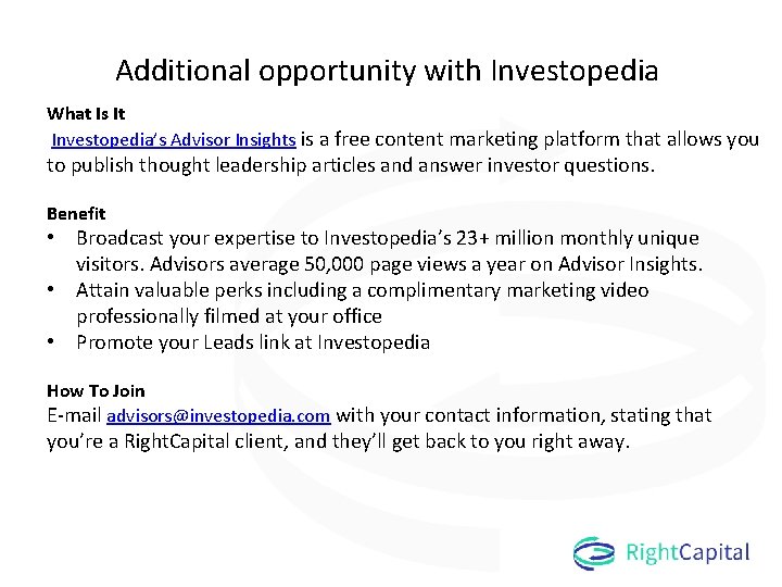 Additional opportunity with Investopedia What Is It Investopedia’s Advisor Insights is a free content