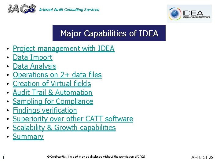 Internal Audit Consulting Services Major Capabilities of IDEA • • • 1 Project management