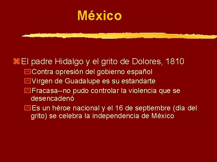 México z El padre Hidalgo y el grito de Dolores, 1810 y. Contra opresión