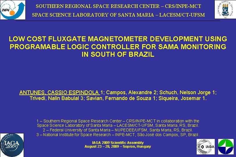 SOUTHERN REGIONAL SPACE RESEARCH CENTER – CRS/INPE-MCT SPACE SCIENCE LABORATORY OF SANTA MARIA –