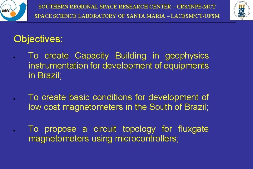 SOUTHERN REGIONAL SPACE RESEARCH CENTER – CRS/INPE-MCT SPACE SCIENCE LABORATORY OF SANTA MARIA –