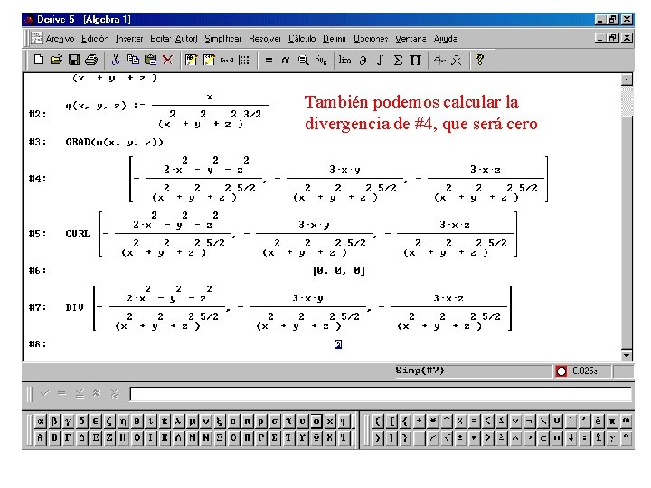 También podemos calcular la divergencia de #4, que será cero 