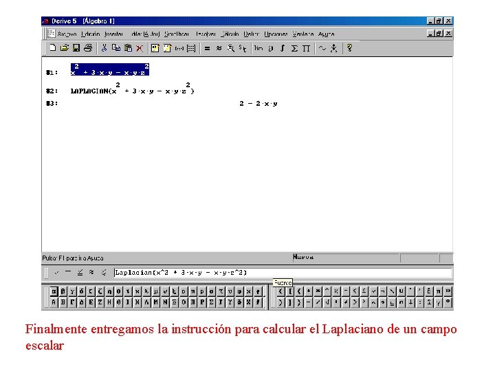 Finalmente entregamos la instrucción para calcular el Laplaciano de un campo escalar 