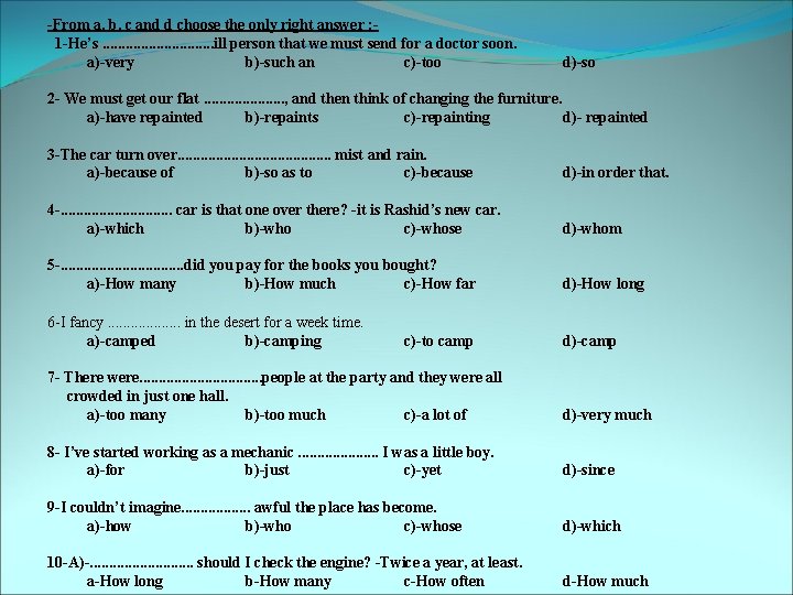 -From a, b, c and d choose the only right answer : 1 -He’s.