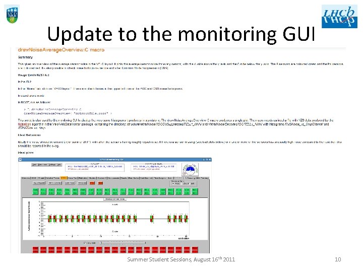 Update to the monitoring GUI Summer Student Sessions, August 16 th 2011 10 