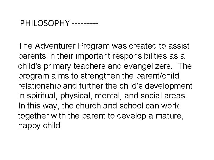 HISTORY PHILOSOPHY AND PURPOSE OF THE ADVENTURER PROGRAM