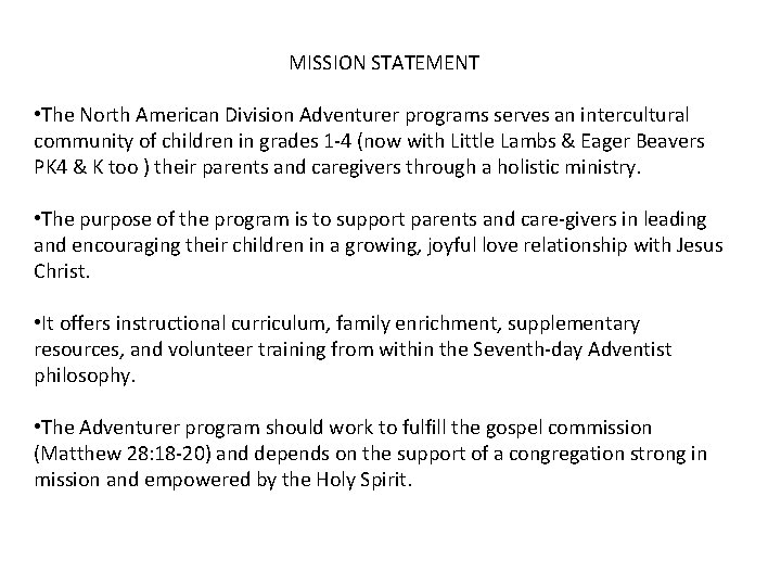 HISTORY PHILOSOPHY AND PURPOSE OF THE ADVENTURER PROGRAM