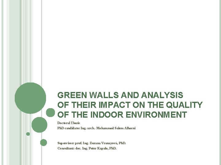 GREEN WALLS AND ANALYSIS OF THEIR IMPACT ON THE QUALITY OF THE INDOOR ENVIRONMENT