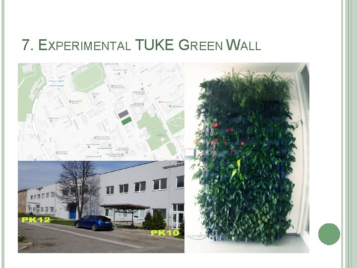 7. EXPERIMENTAL TUKE GREEN WALL 