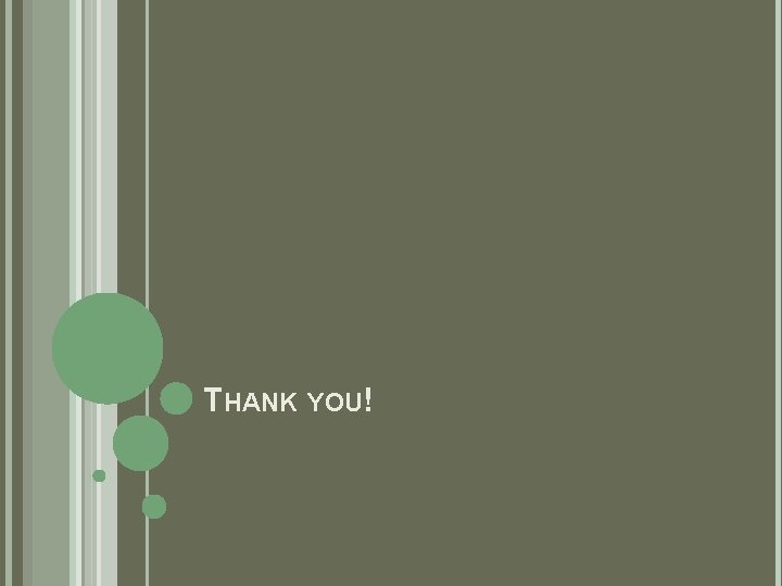 THANK YOU! 