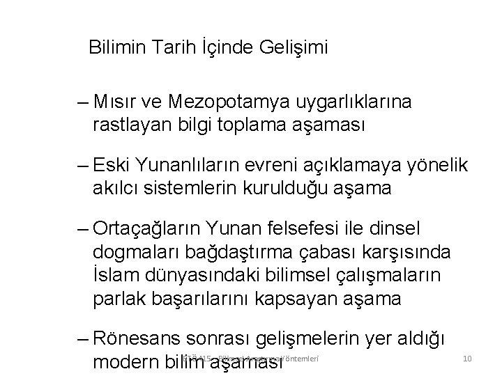 Bilimin Tarih İçinde Gelişimi – Mısır ve Mezopotamya uygarlıklarına rastlayan bilgi toplama aşaması –