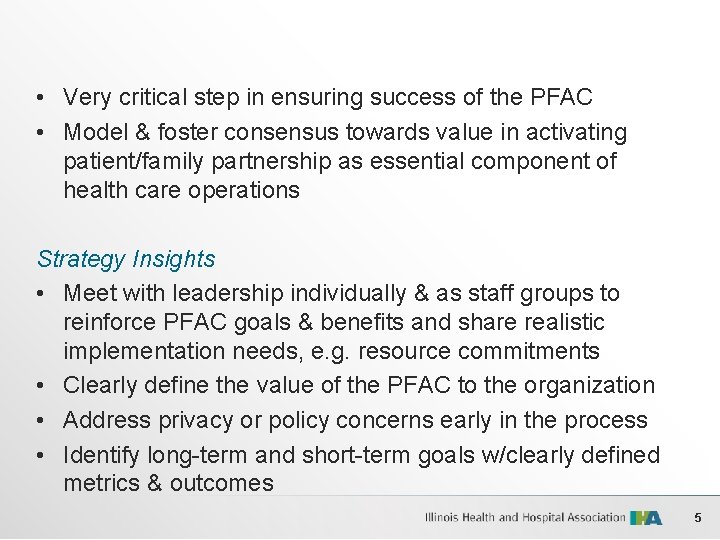  • Very critical step in ensuring success of the PFAC • Model &