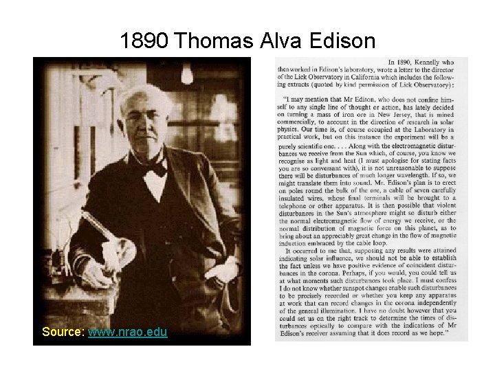 1890 Thomas Alva Edison Source: www. nrao. edu www 