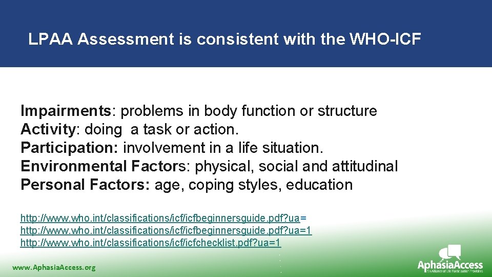 LPAA Assessment is consistent with the WHO-ICF Impairments: problems in body function or structure